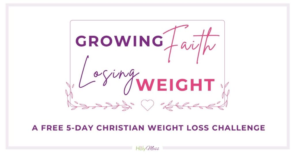 Growing Faith, Losing Weight