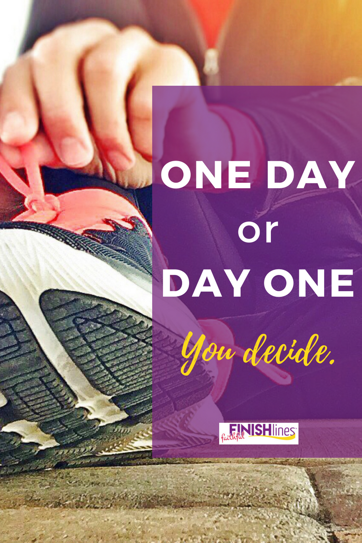 One day or day one. You decide.