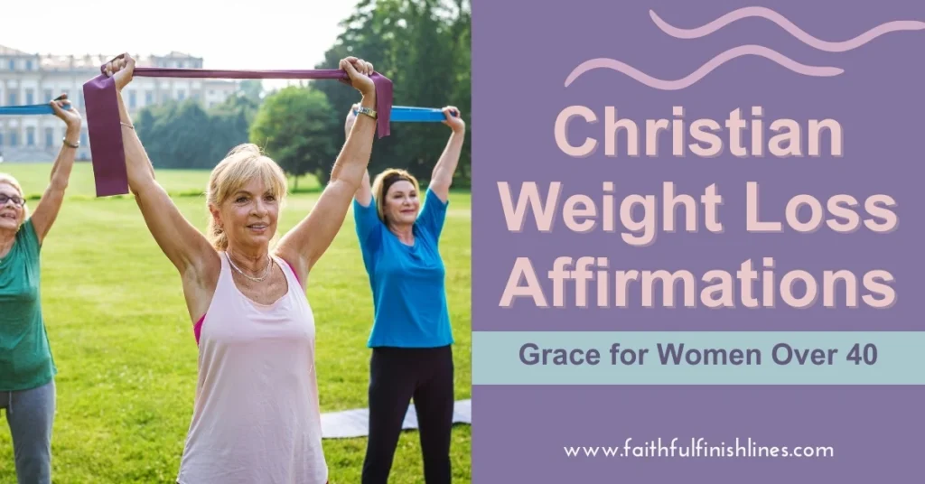A group of women exercising with a band with a text overlay that reads as Christian Weight Loss Affirmations Grace for Women over 40.