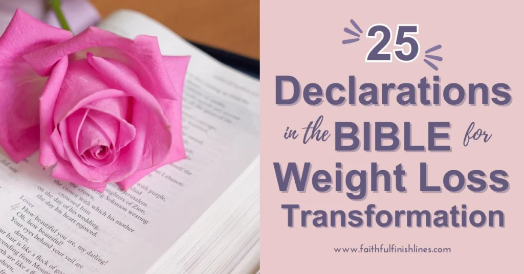 A pink rose on a Bible with a text overlay that reads as 25 Declarations in the Bible for Weight Loss Transformation.