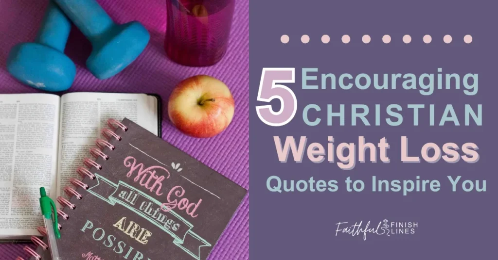 A Bible, apple, journal notebook, and dumb bell on a purple mat with a text overlay that reads as 5 Encouraging Christian Weight Loss Quotes to Inspire You.