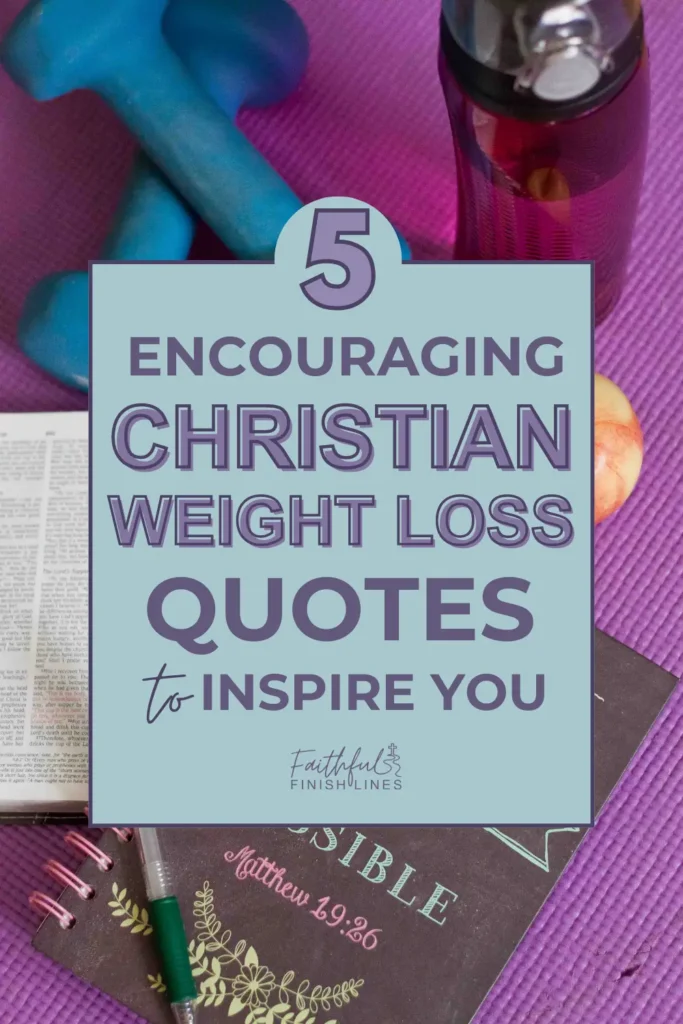 A Bible, apple, journal notebook, and dumb bell on a purple mat with a text overlay that reads as 5 Encouraging Christian Weight Loss Quotes to Inspire You.