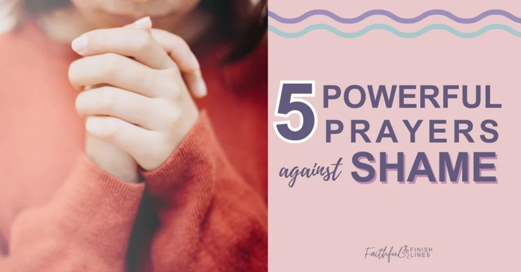 A woman holding her hands together with a text overlay that reads as 5 Powerful Prayers Against Shame.