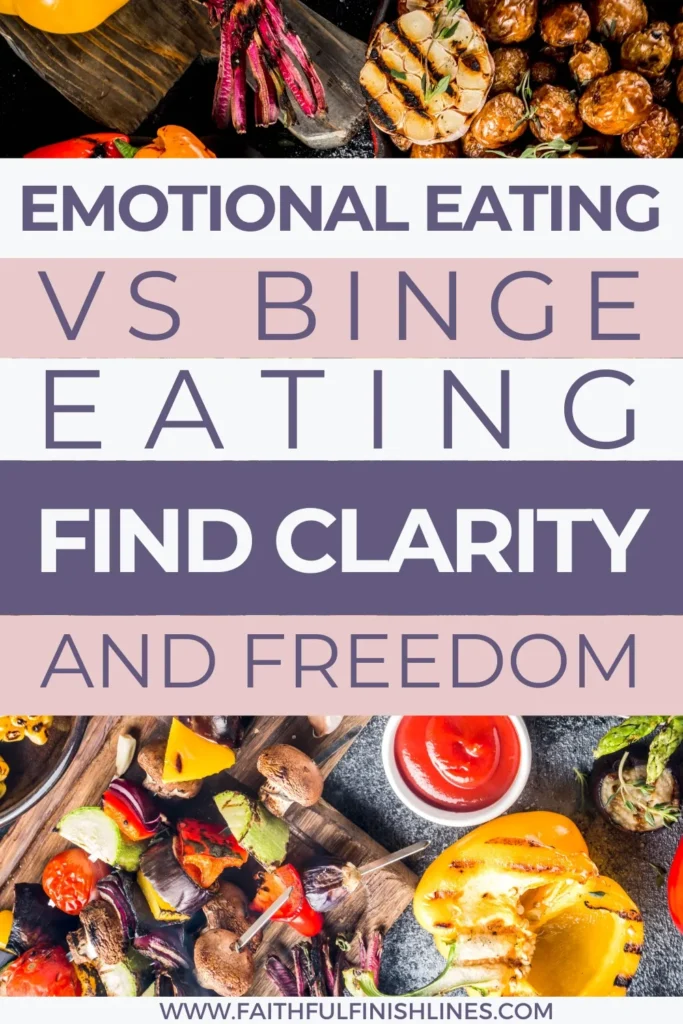 Different variety of food in the table with a text overlay that reads as Emotional Eating Vs Binge Eating Find Clarity and Freedom.