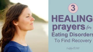 A woman looking to the ocean with the text overlay that reads as 3 Healing Prayers For Eating Disorders To Find Recovery.