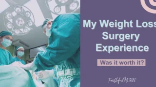 Doctors performing surgery with a text overlay that reads as 'My Weight Loss Surgery Experience Was it worth it?'.