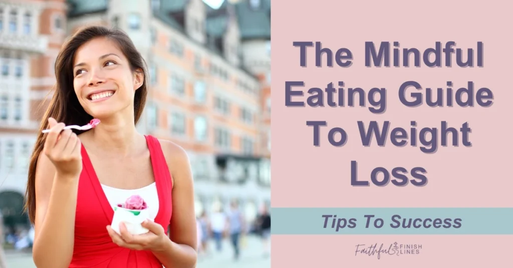 A woman in red eating icecream with a text overlay that reads as The Mindful Eating Guide To Weight Loss — Tips To Success.