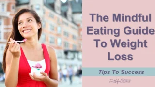 A woman in red eating icecream with a text overlay that reads as The Mindful Eating Guide To Weight Loss — Tips To Success.