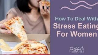 A woman eating pizza and fries with a text overlay that reads as How to Deal with Stress Eating For Women.