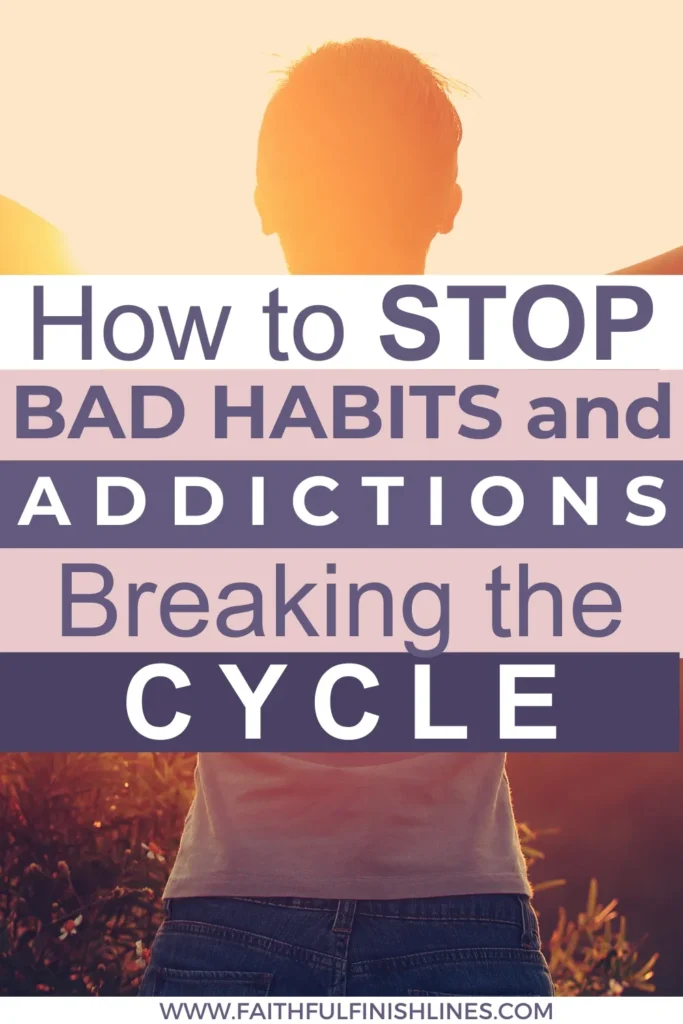 A woman standing in front of a sunset with a text overlay that reads as How to Stop Bad Habits and Addictions — Breaking the Cycle.