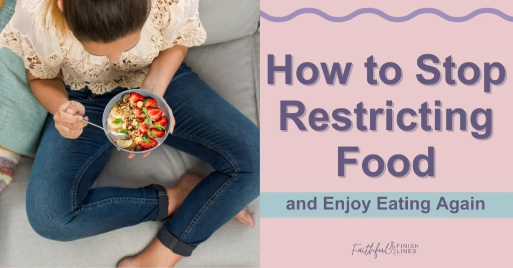 A woman sitting on a couch holding a bowl of food with a text overlay that reads as How to Stop Restricting Food and Enjoy Eating Again.