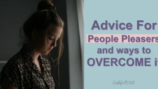 A woman looking down at a window with a text overlay that reads as Advice For People Pleasers And Ways to Overcome It.