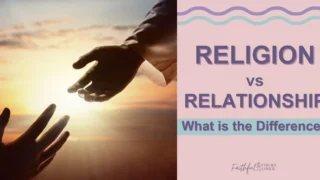 A hand reaching out to the sun with a text overlay that reads as Religion vs Relationship With God — What Is The Difference?