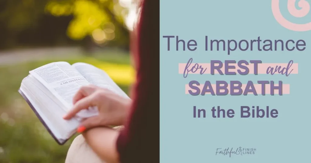 A woman reading a Bible with atext overlay that reads as The Importance of Rest and Sabbath In The Bible.