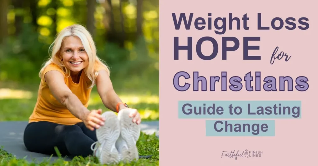 A woman stretching on a mat outdoor with atext overlay that reads as Weight Loss Hope for Christians — Guide to Lasting Change.