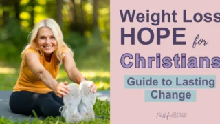 A woman stretching on a mat outdoor with atext overlay that reads as Weight Loss Hope for Christians — Guide to Lasting Change.