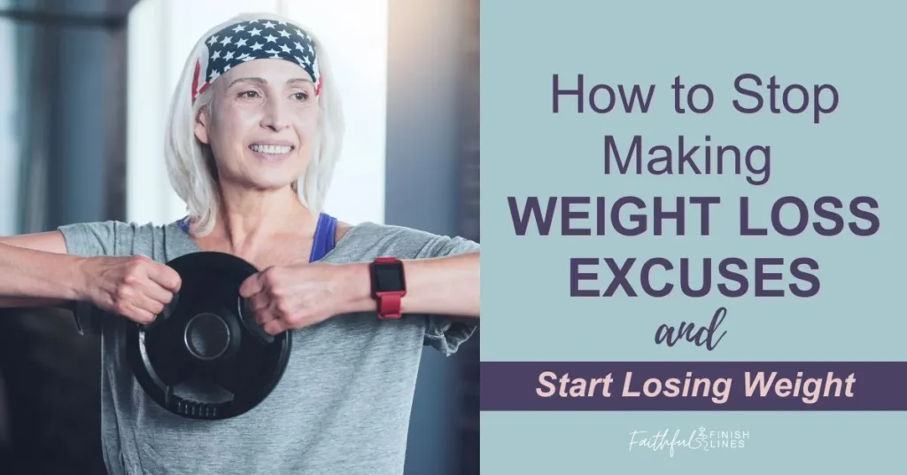 A woman holding a weight plates with atext overlay that reads as How to Stop Making Weight Loss Excuses & Start Losing Weight.