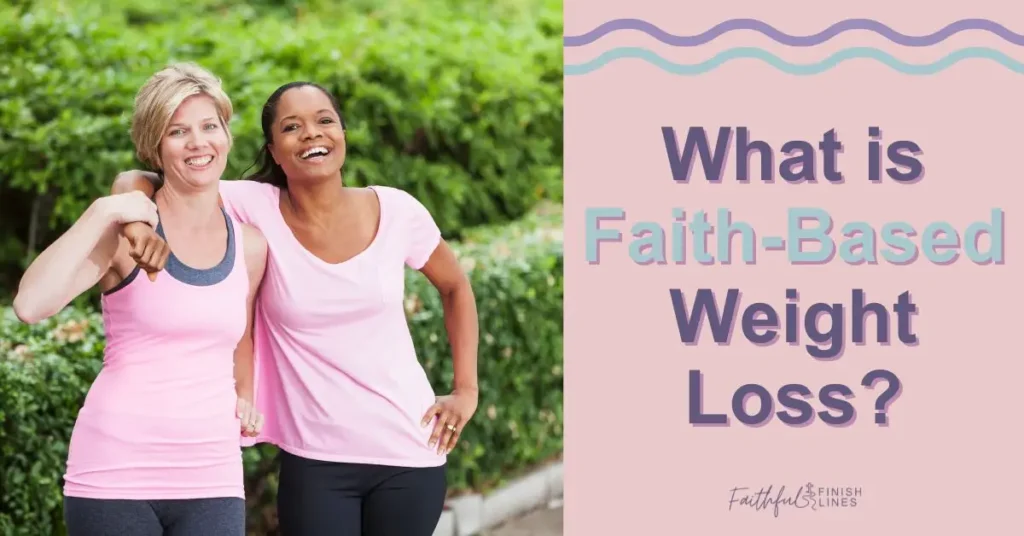 Two women jogging together with a text "What is Faith-Based Weight Loss?"