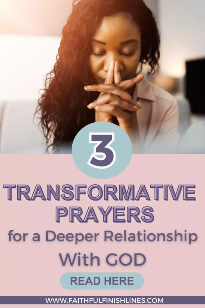a woman praying with the words transformative prayers for a deeper relationship with god.