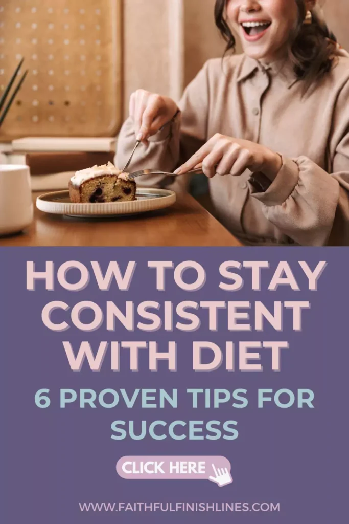 a woman sitting at a table with a plate of food with text reads as How to Stay Consistent with Diet—6 Proven Tips for Success.